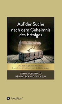 Auf der Suche nach dem Geheimnis des Erfolges - John McDonald - ebook