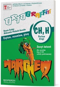Ortograffiti CH H Czytam, rozumiem, piszę Poziom drugi Zeszyt ćwiczeń 5-6 - Czabaj Renata, Piechnik-Kaszuba Aleksandra - książka