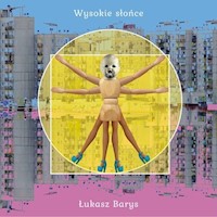 Wysokie słońce - Barys Łukasz - książka