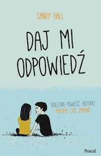 Daj mi odpowiedź - Sandy Hall - książka