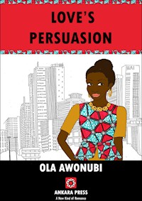 Love's Persuasion - OLA AWONUBI - ebook