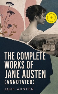 The Complete Works of Jane Austen (Annotated) - Jane Austen  - ebook