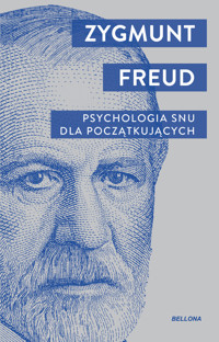 Psychologia snu dla początkujących - Zygmunt Freud - książka