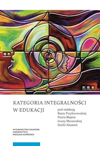 Kategoria integralności w edukacji - Przyborowska Beata, Błajet Piotr - książka