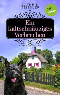 Ein kaltschnäuziges Verbrechen - Cathrin Geissler - ebook
