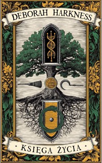 Księga życia. Księga Wszystkich Dusz. Tom 3 - Deborah Harkness - ebook