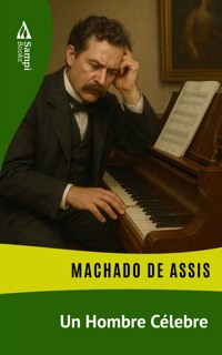 Un Hombre Célebre - Machado de Assis - ebook