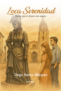 Loca serenidad - Diego Santos Márquez - ebook