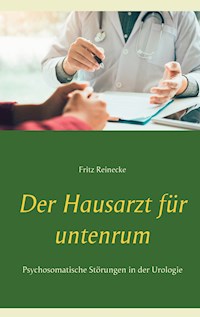 Der Hausarzt für untenrum - Fritz Reinecke - ebook
