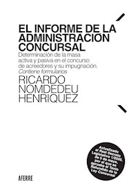 El informe de la Administración Concursal - Ricardo Nomdedeu Henriquez - ebook