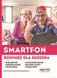 Smartfon również dla seniora - Kula Krzysztof, Pliszka Daniel, Smyczek Marek - książka