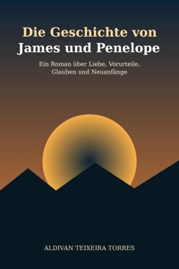 Die Geschichte von James und Penelope - Aldivan Teixeira Tôrres - ebook