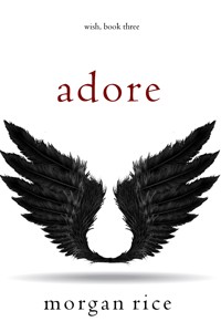 Adore (Wish, Book Three) - Rice Morgan - ebook