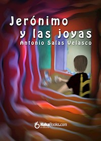 Jerónimo y las joyas - Antonio Salas Velasco - ebook