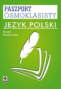 Paszport ósmoklasisty Język polski - Szachnowska Dorota - książka