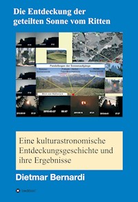 Die Entdeckung der geteilten Sonne vom Ritten - Dietmar Bernardi - ebook