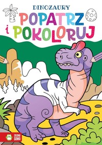 Popatrz i pokoloruj. Dinozaury - zbiorowa praca - książka