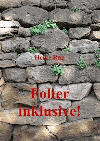 Folter inklusive! - Heike Rau - ebook
