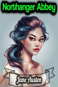 Northanger Abbey - Jane Austen - Jane Austen  - ebook