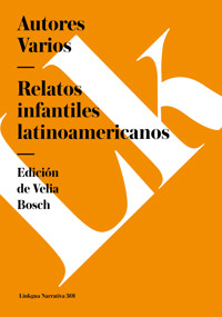 Relatos infantiles latinoamericanos - Autores varios - ebook