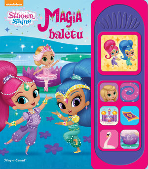 Shimmer&Shine Magia baletu - zbiorowa praca - książka