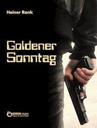Goldener Sonntag - Heiner Rank - ebook
