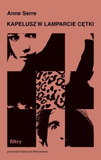Kapelusz w lamparcie cętki - Anne Serre - ebook + książka