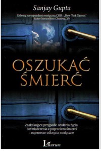 Oszukać śmierć - Gupta Sanjay - ebook