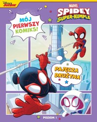 Mój pierwszy komiks Marvel Spidey Super-Kumple Pajęcza drużyna -  - książka