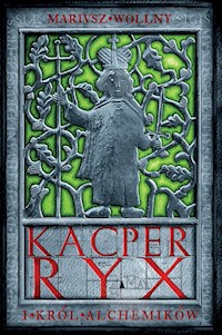 Kacper Ryx i król alchemików - Mariusz Wollny - ebook + audiobook