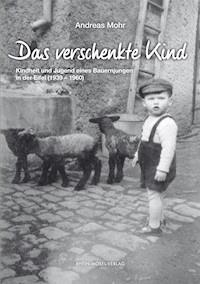 Das verschenkte Kind - Andreas Mohr - ebook