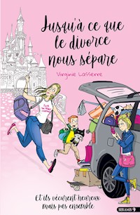 Jusqu'à ce que le divorce nous sépare - Virginie Lasserre - ebook