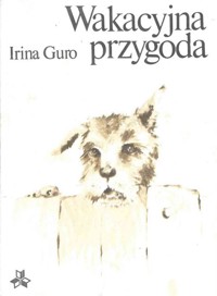 Wakacyjna przygoda - Irina Guro - ebook