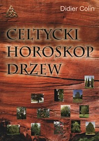 Celtycki horoskop drzew - Colin Didier - książka
