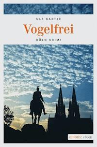 Vogelfrei - Ulf Kartte - ebook
