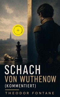 Schach von Wuthenow (Kommentiert) - Theodor  Fontane - ebook