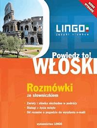 Włoski. Rozmówki. Powiedz to! - Tadeusz Wasiucionek - ebook