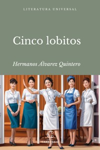 Cinco Lobitos - Serafín Álvarez Quintero - ebook