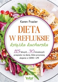 Dieta w refluksie - książka kucharska - Karen Frazier - książka