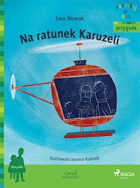 Na ratunek Karuzeli - Ewa Nowak - ebook + audiobook