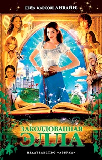 Заколдованная Элла - Гейл Карсон Ливайн - ebook