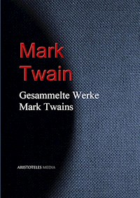 Gesammelte Werke Mark Twains - Mark Twain - ebook