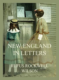 New England in Letters - Rufus Rockwell Wilson - ebook