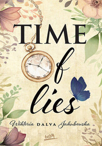 TIME of lies - Wiktoria "Dalva" Jakubowska - ebook + książka