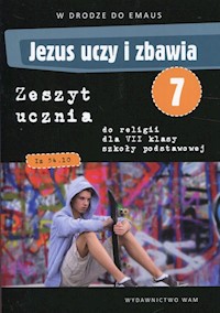 Jezus uczy i zbawia 7 Zeszyt ucznia - Bilicka Beata - książka
