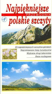 Najpiękniejsze polskie szczyty. Przewodnik - Janusz Kurczab - ebook