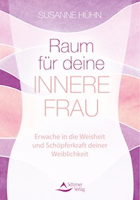 Raum für deine Innere Frau - Susanne Huhn - ebook