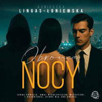 Obrońca nocy - Agnieszka Lingas-Łoniewska - ebook + audiobook + książka
