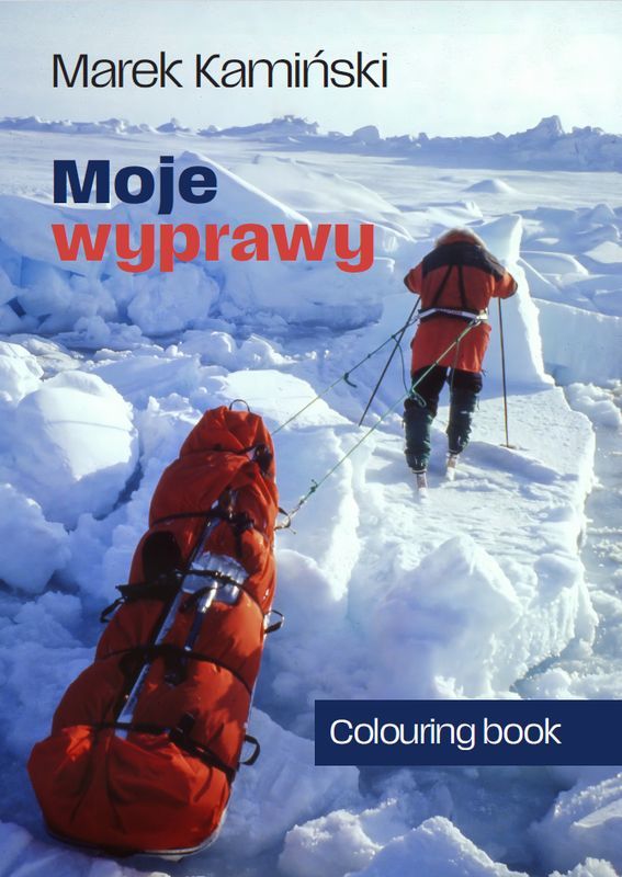 Moje wyprawy. Kolorowanka - Marek Kamiński - książka