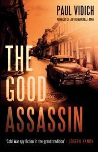 The Good Assassin - Paul Vidich - ebook